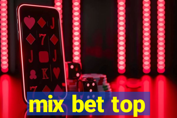 mix bet top